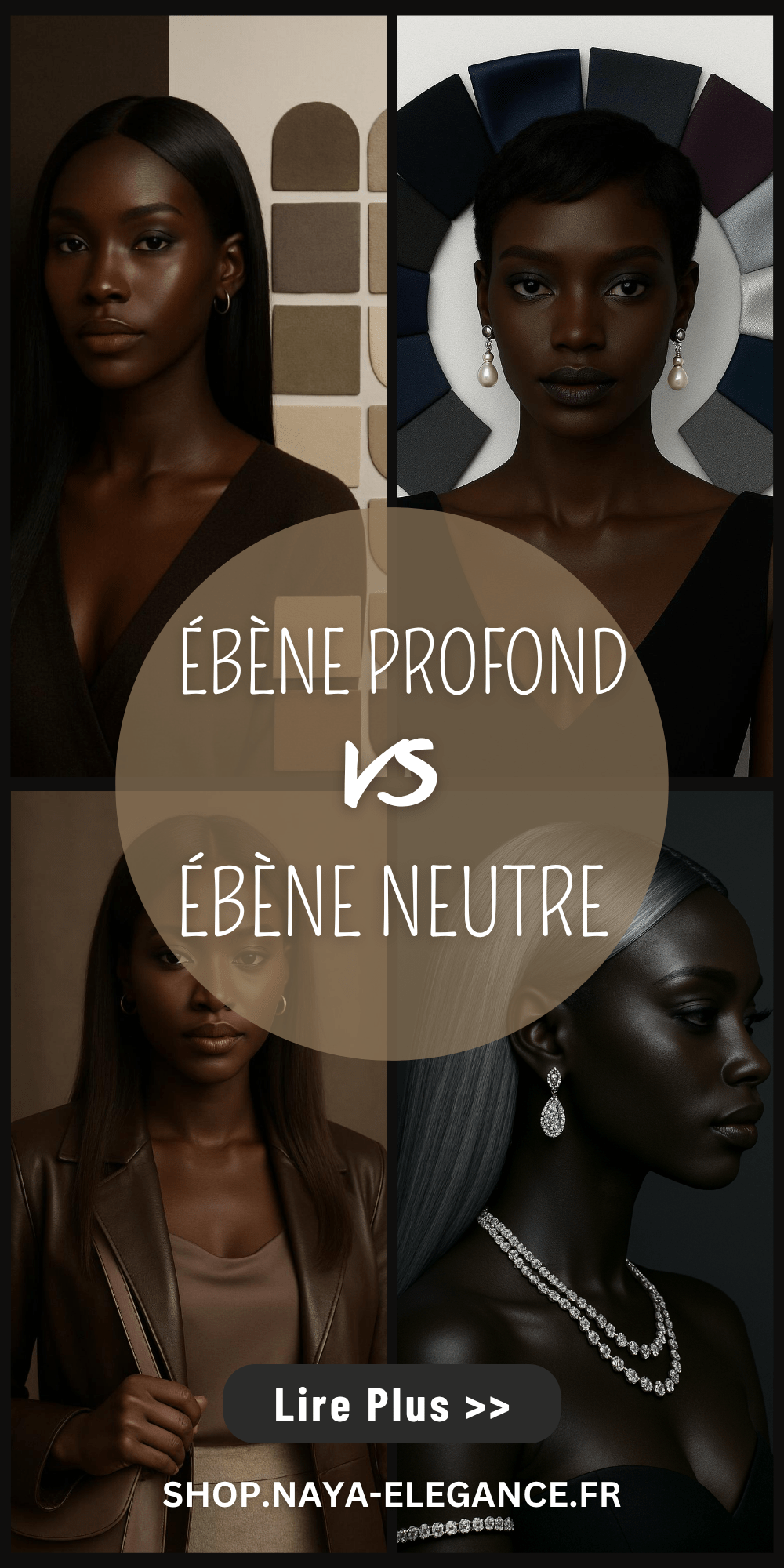 Les Profils Colorimétriques Africains — ÉBÈNE PROFOND™ vs ÉBÈNE NEUTRE™ : le duel silencieux de la profondeur et de la respiration